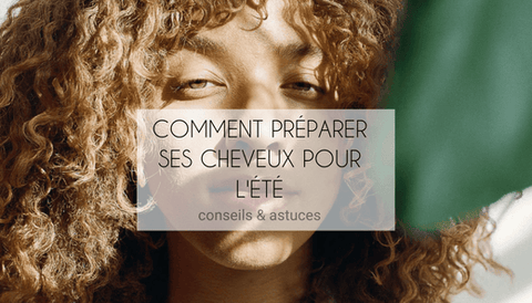 Comment préparer ses cheveux avant l'été ? - Jia Paris