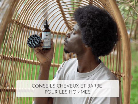 Conseils cheveux et barbe pour les hommes - Jia Paris