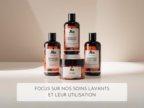 Focus sur nos soins lavants et leur utilisation - Jia Paris