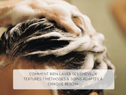 laver les cheveux texturés